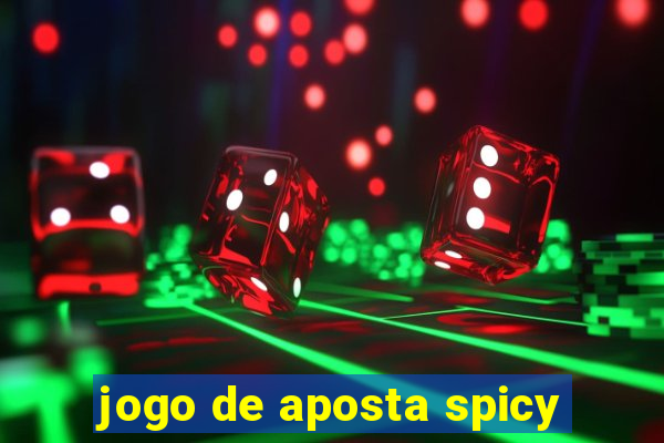 jogo de aposta spicy